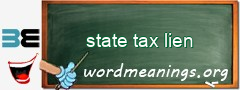 WordMeaning blackboard for state tax lien